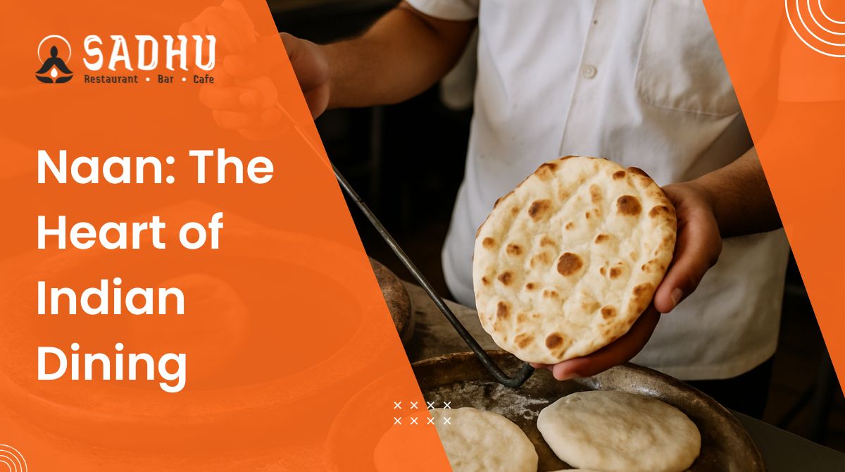 How We Make the Perfect Naan — And Why It Completes Your Indian Meal
